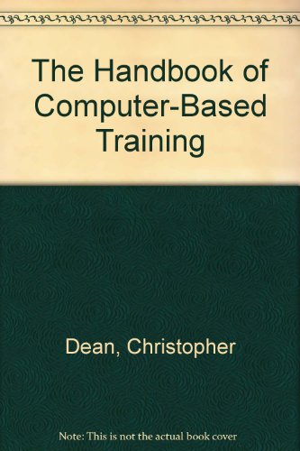 The Handbook Of Computer Based Training