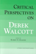 Critical Perspectives On Derek Walcott