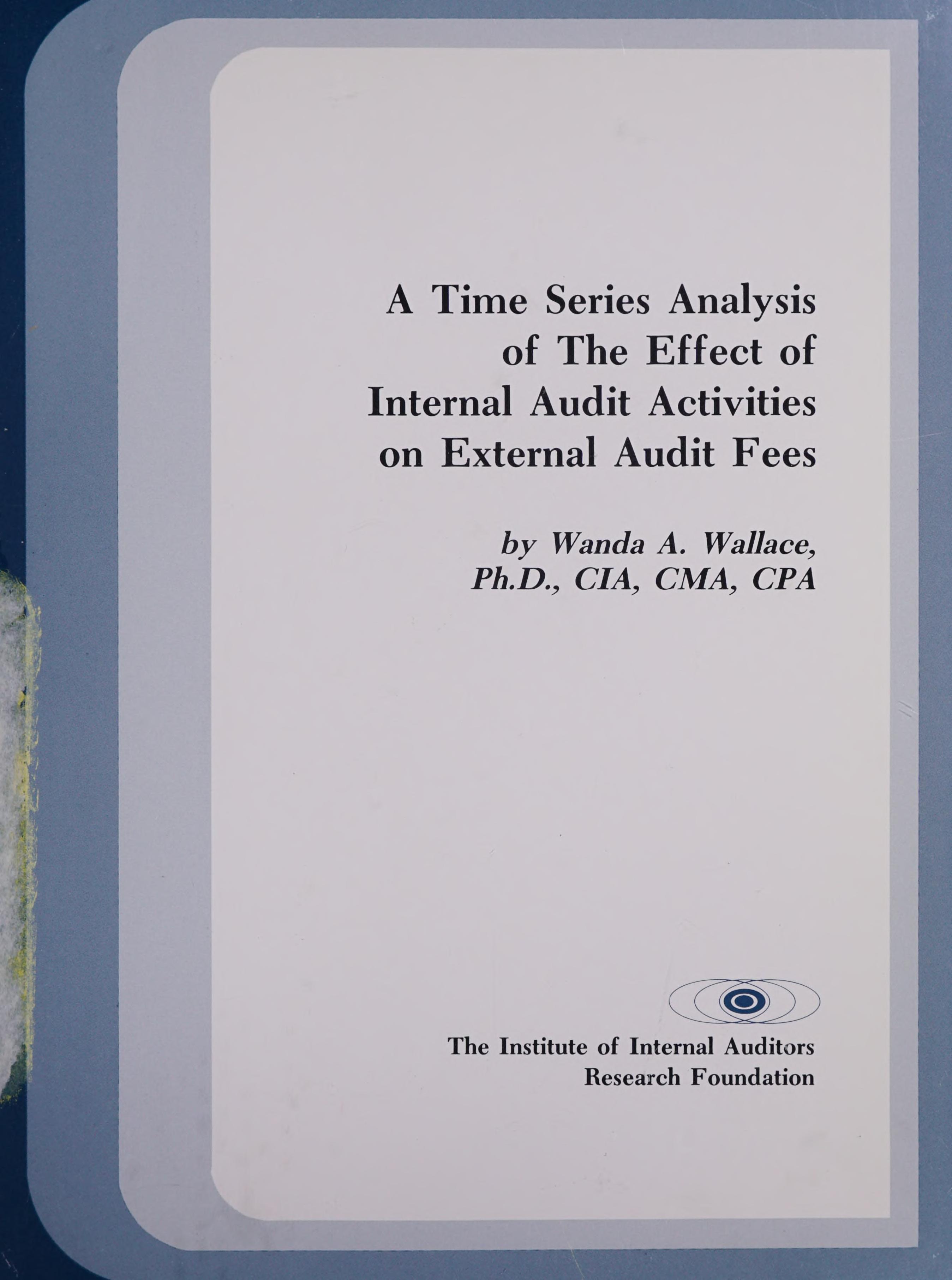 A Time Series Analysis of the Effect of Internal Audit Activities on External Audit Fees