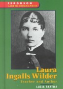 Laura Ingalls Wilder (Ferguson Career Biographies)**Out of Print**