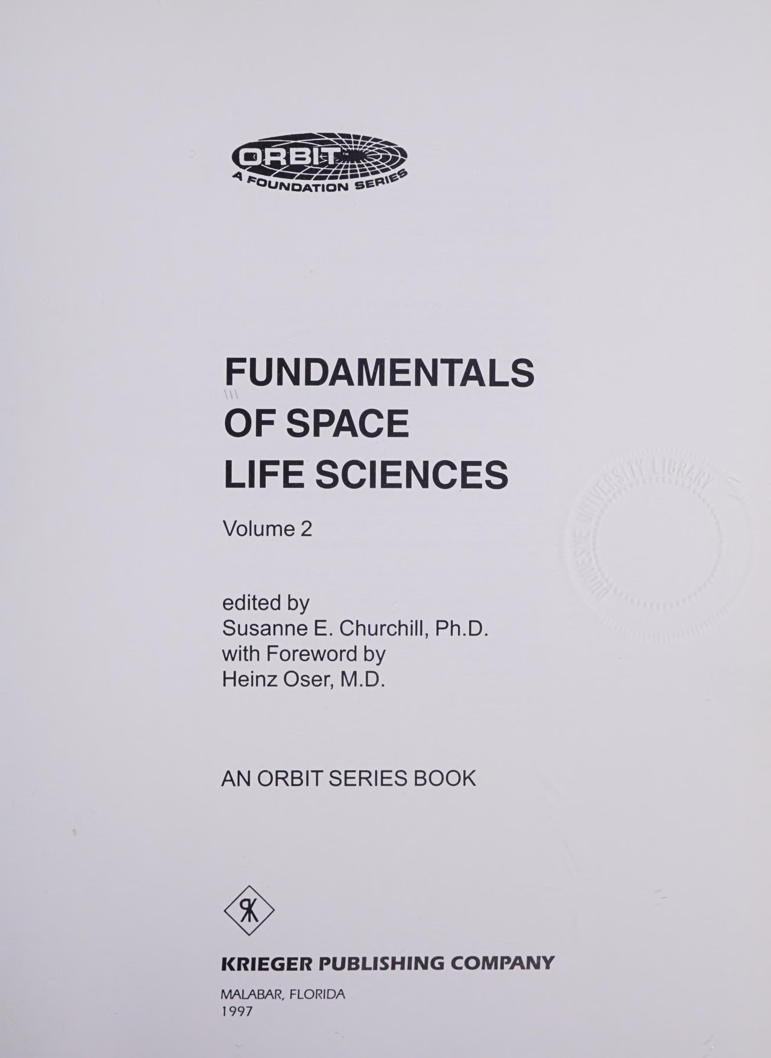 Fundamentals Of Space Life Sciences (2 Volume Set) (Orbit Series Book)
