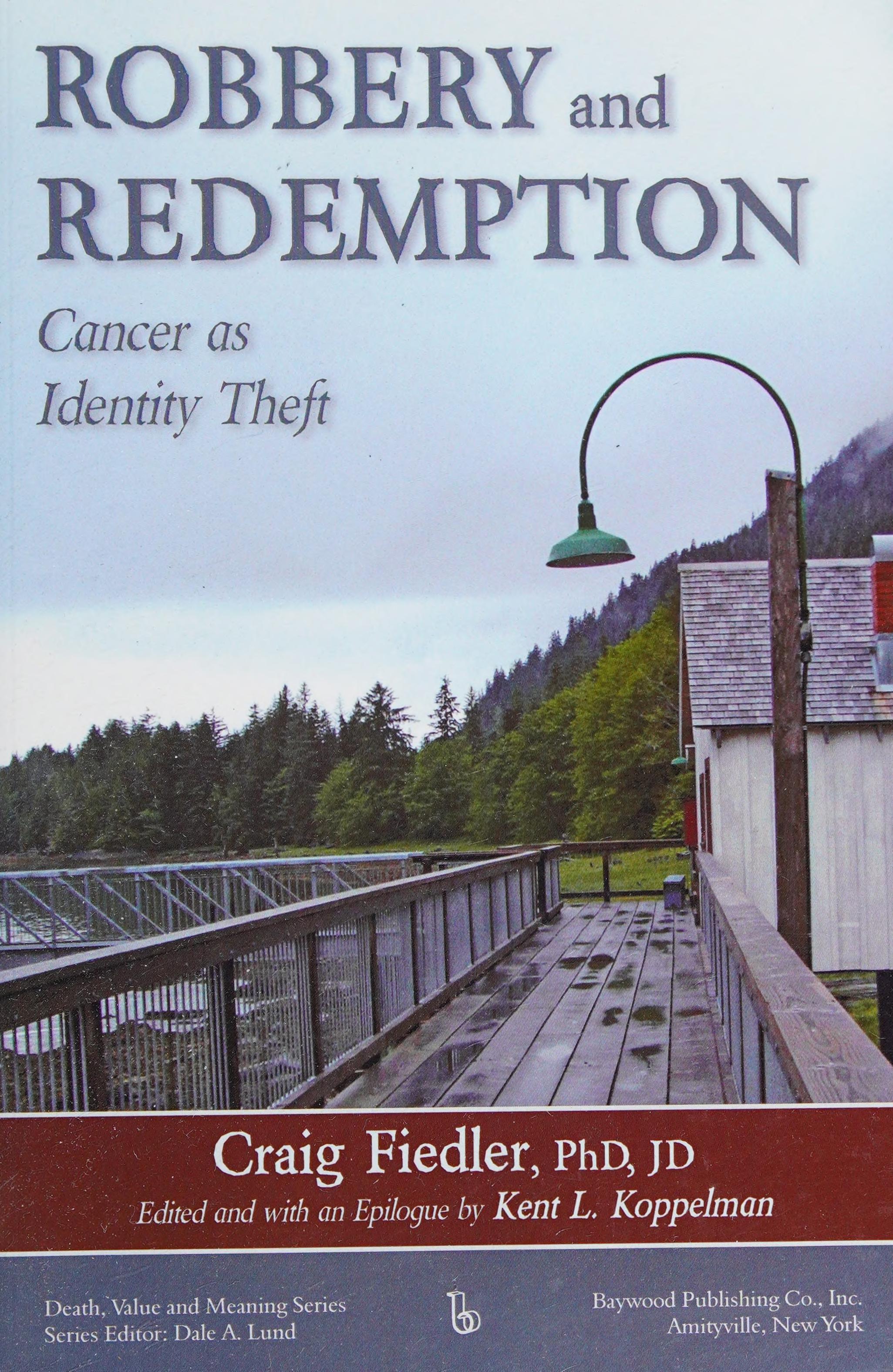 Robbery And Redemption: Cancer As Identity Theft