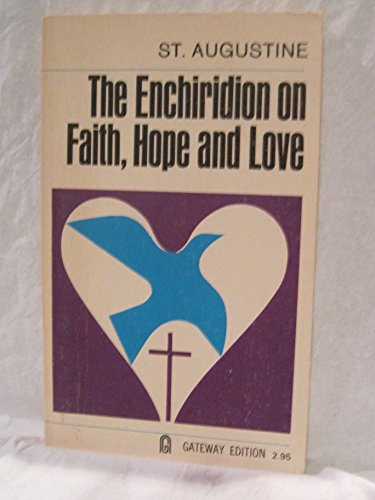 Enchiridion On Faith, Hope & Love