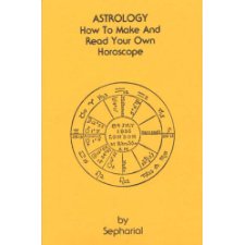 How to Make and Read Your Own Horoscope