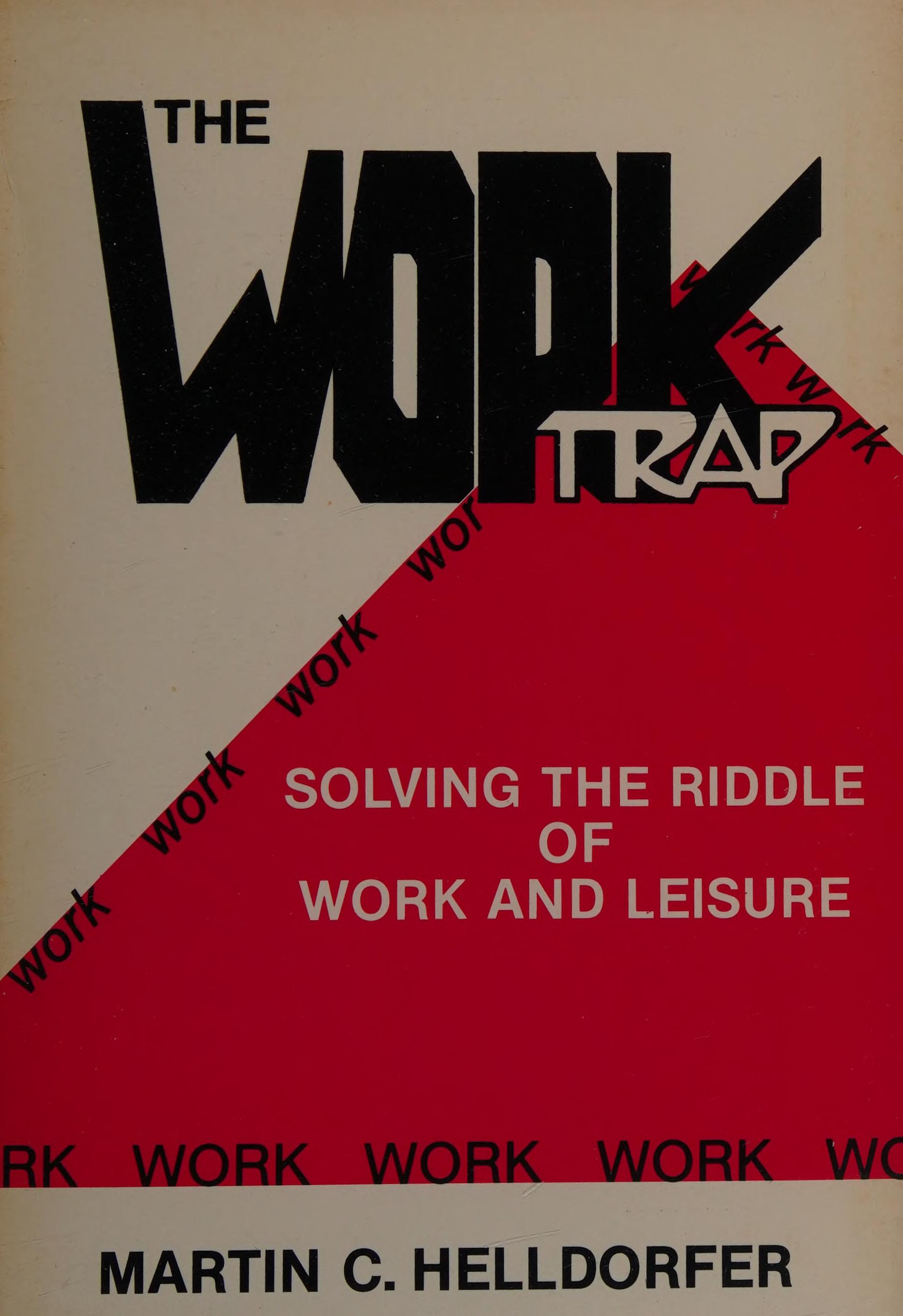 The Work Trap