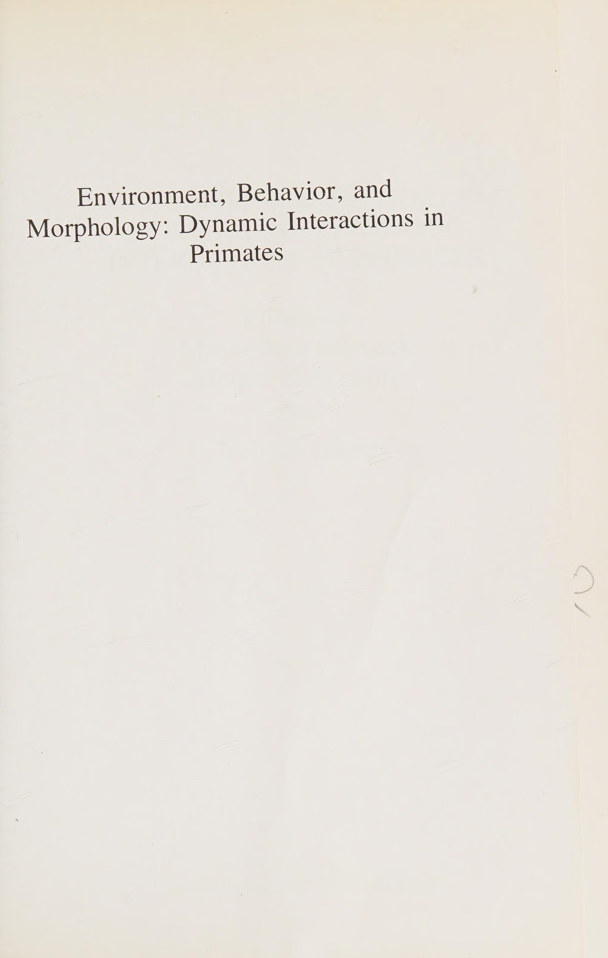 Environment, Behavior, and Morphology