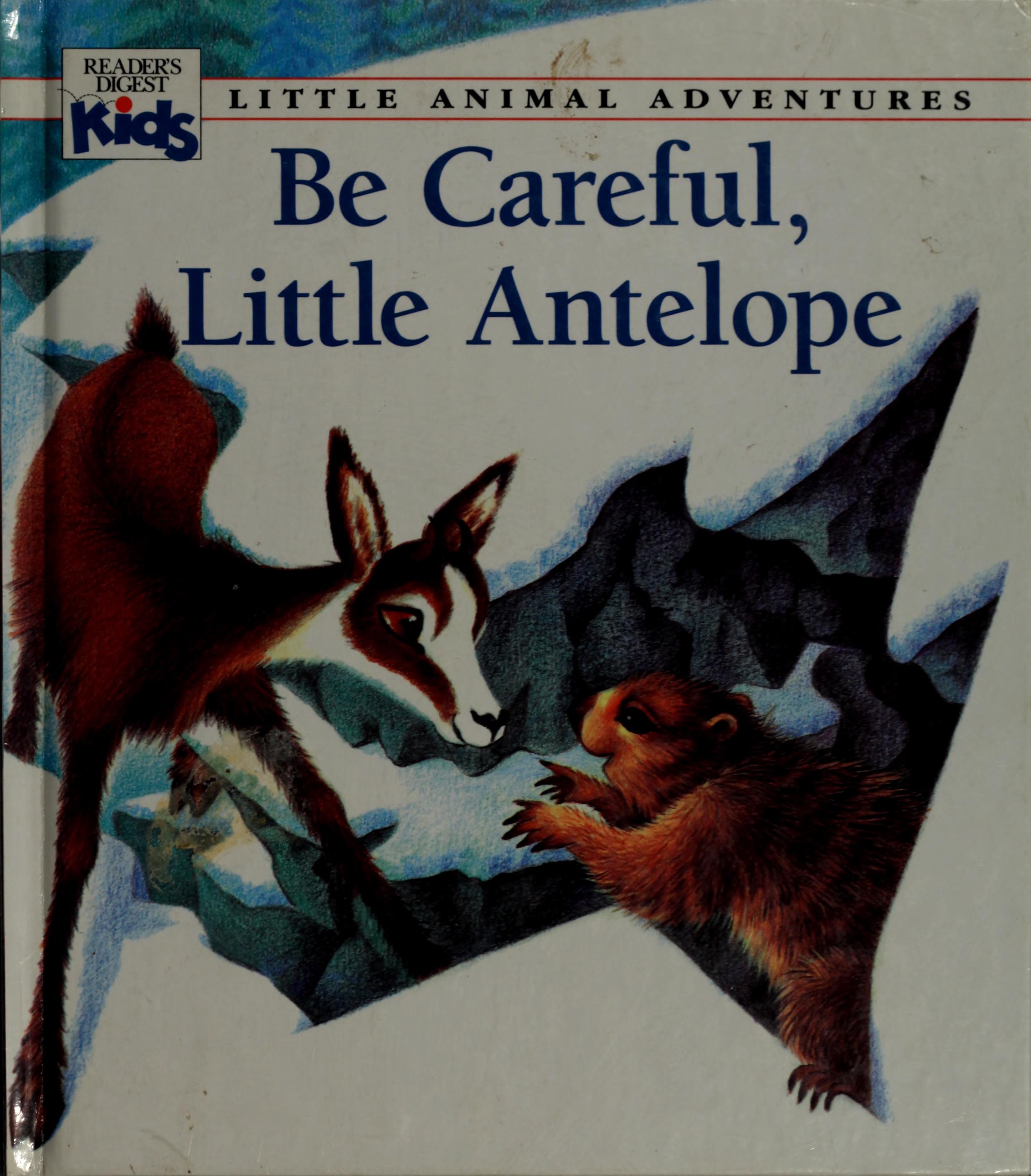 Be Careful, Little Antelope