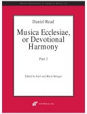 Daniel Read: Musica Ecclesiae, Or Devotional Harmony. Part 2