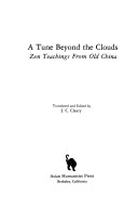 A Tune Beyond The Clouds: Zen Teachings From Old China