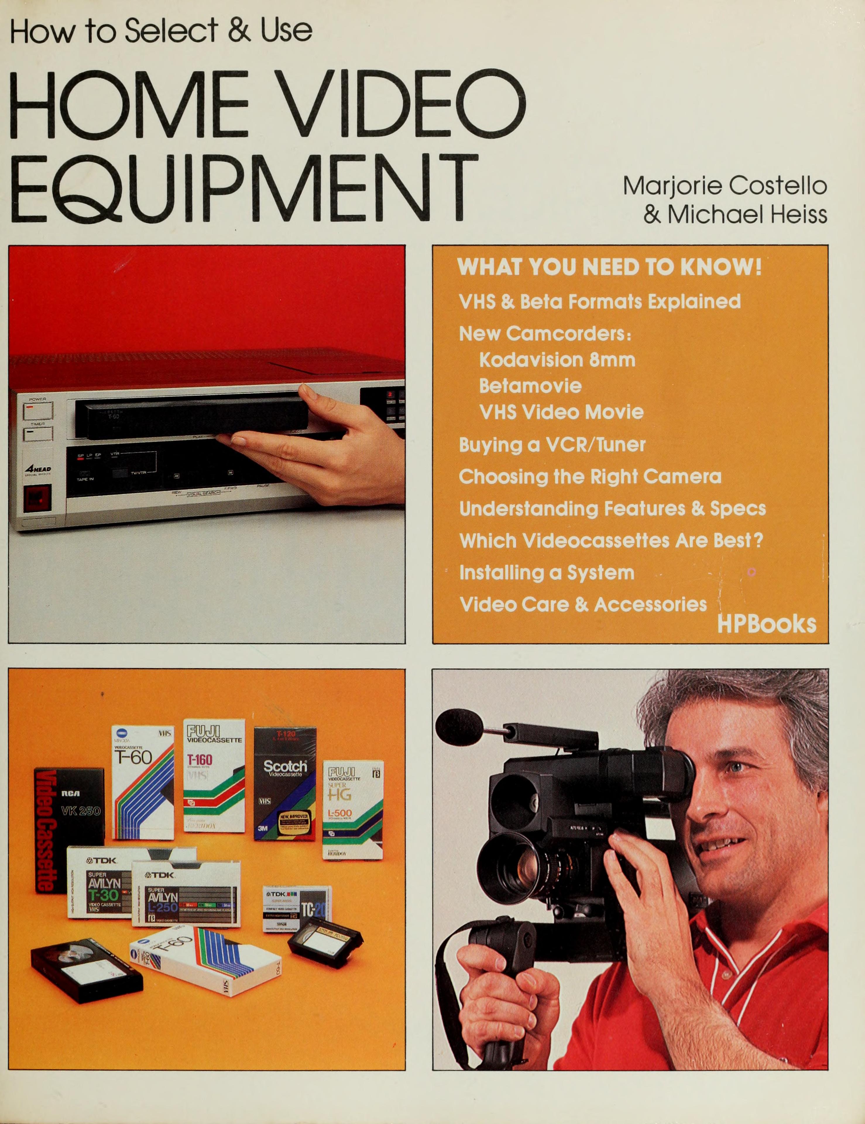How to Select & Use Home Video Equipment