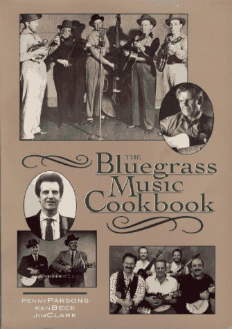 The Bluegrass Music Cookbook