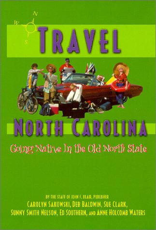 Travel North Carolina: Going Native In The Old North State