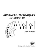 Advanced Techniques in Dbase Iii