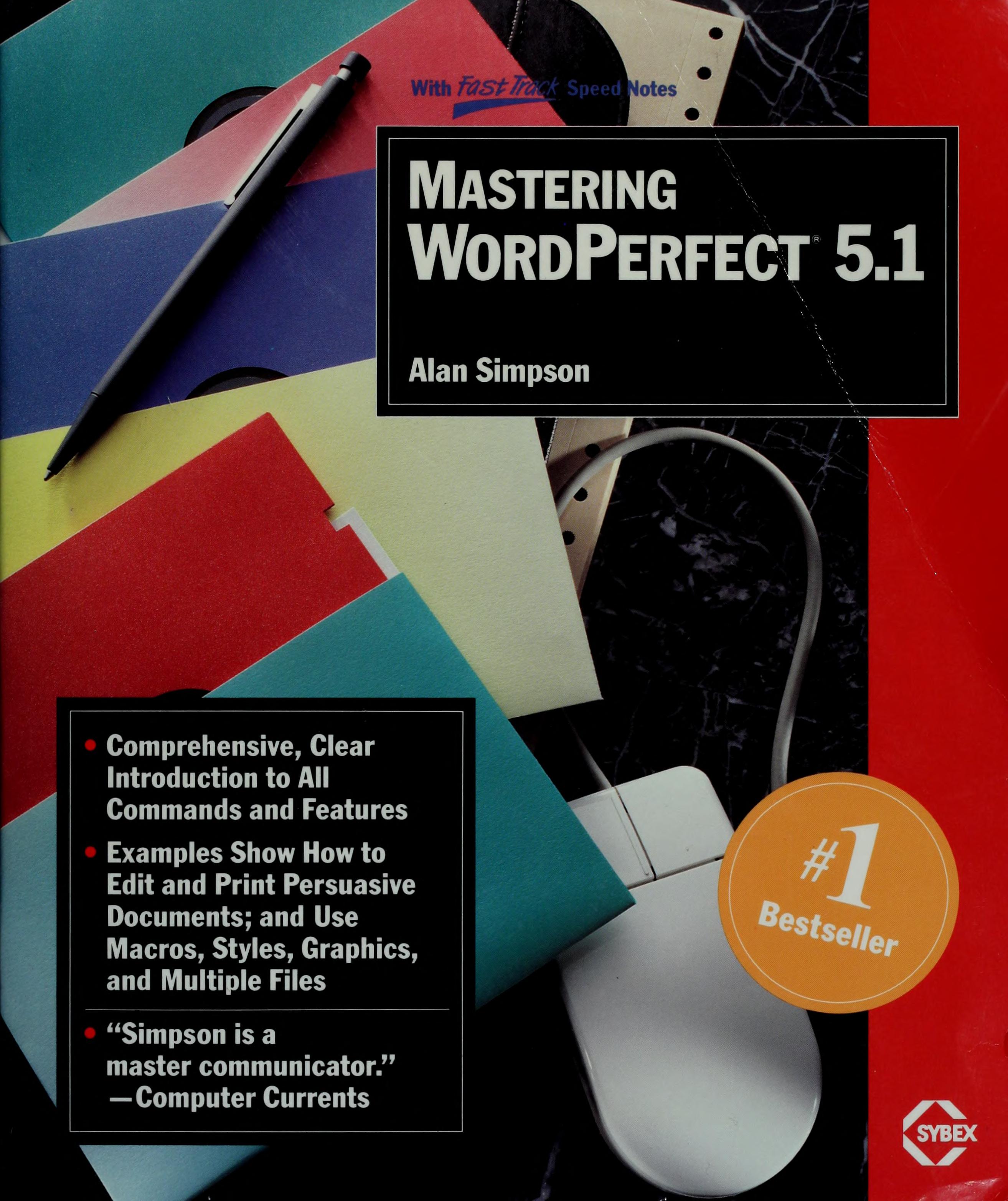 Mastering WordPerfect 5.1 for DOS