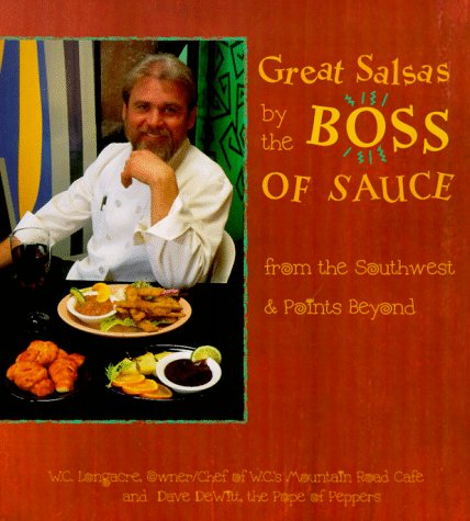 Great Salsas by the Boss of Sauce