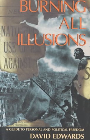 Burning All Illusions