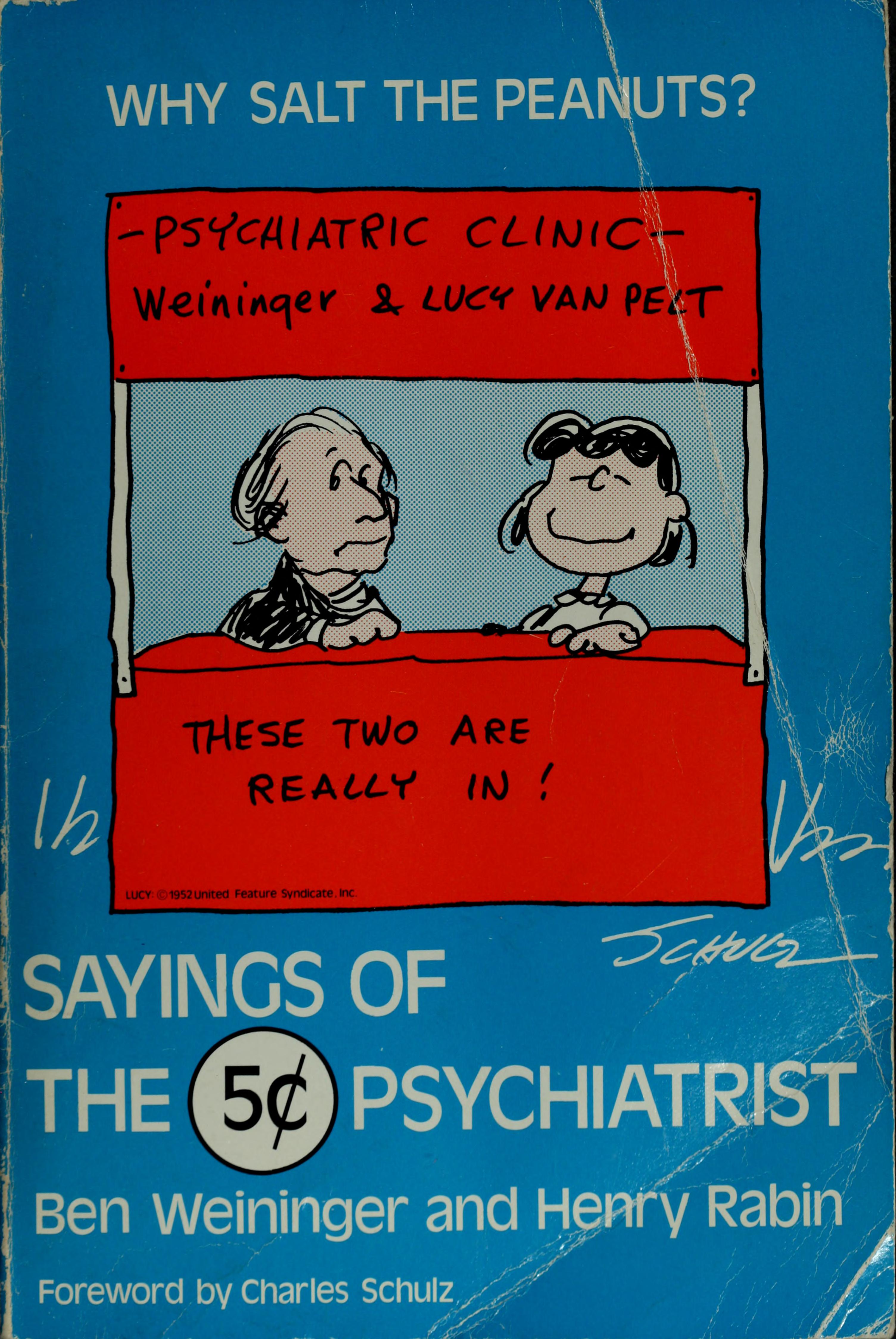 Why Salt The Peanuts?: Sayings Of The 5 [Cent] Psychiatrist