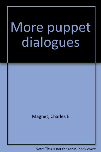 More Puppet Dialogues