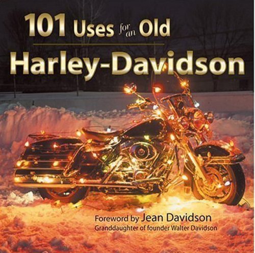 101 Uses For An Old Harley-Davidson