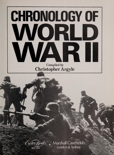 Chronology Of World War II: The Day By Day, Illustrated Record 1939-45