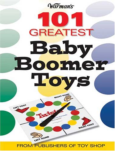 Warman s 101 Greatest Baby Boomer Toys