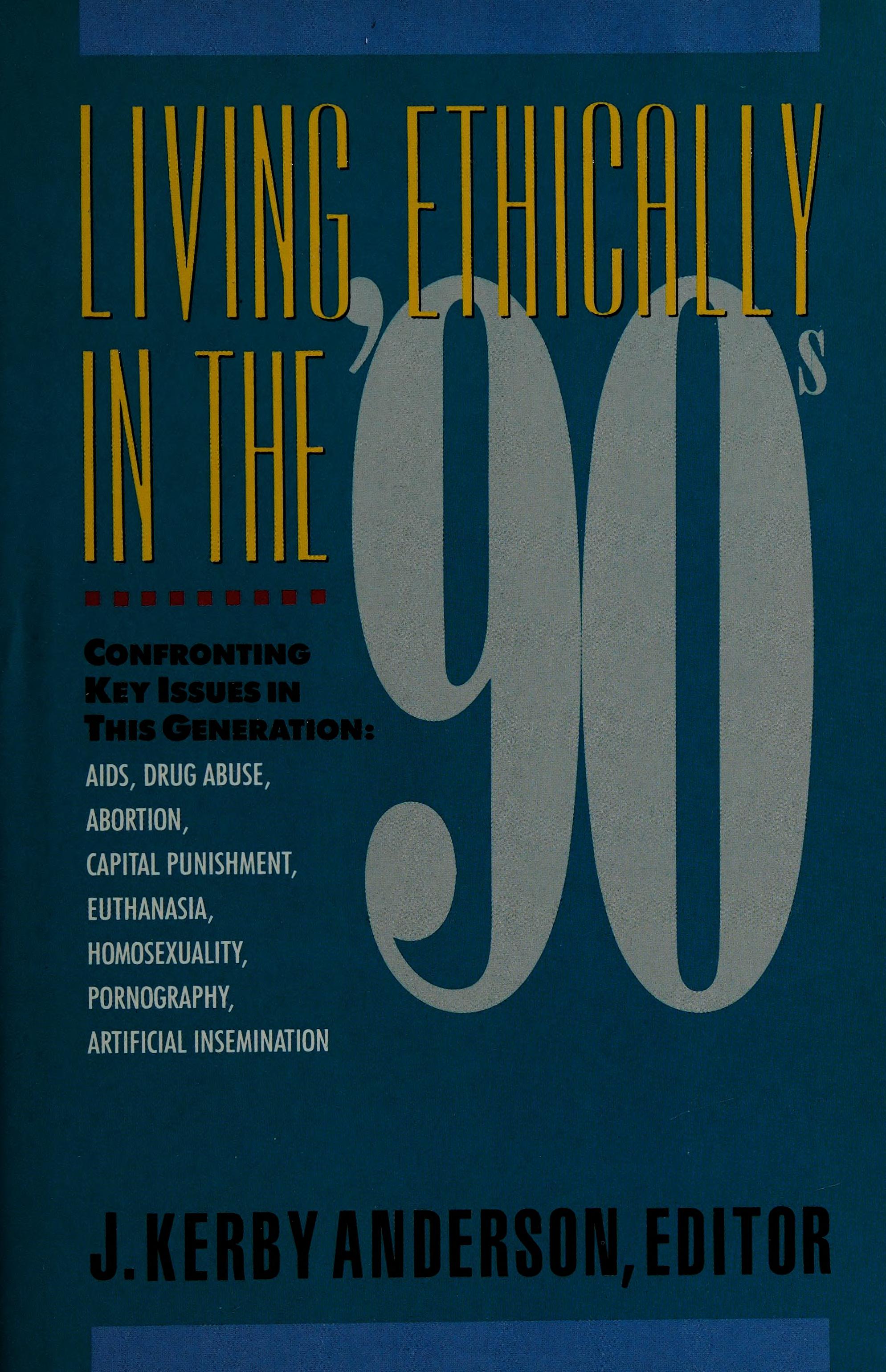 Living Ethically in the 90s