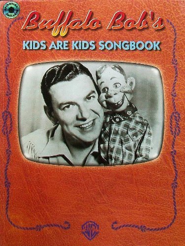 Buffalo Bob'S Kids Are Kids Songbook