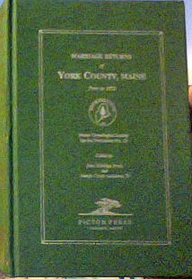 York County, Maine, Marriage Returns Of, Prior To 1892