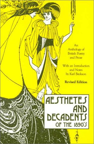 Aesthetes and Decadents of the 1890s