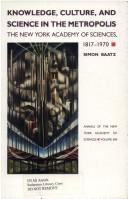 Knowledge, Culture, And Science In The Metropolis: The New York Academy Of Sciences, 1817-1970