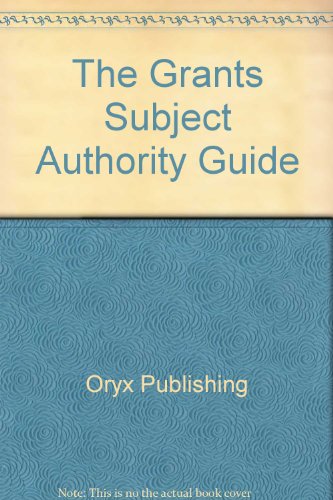 The Grants Subject Authority Guide