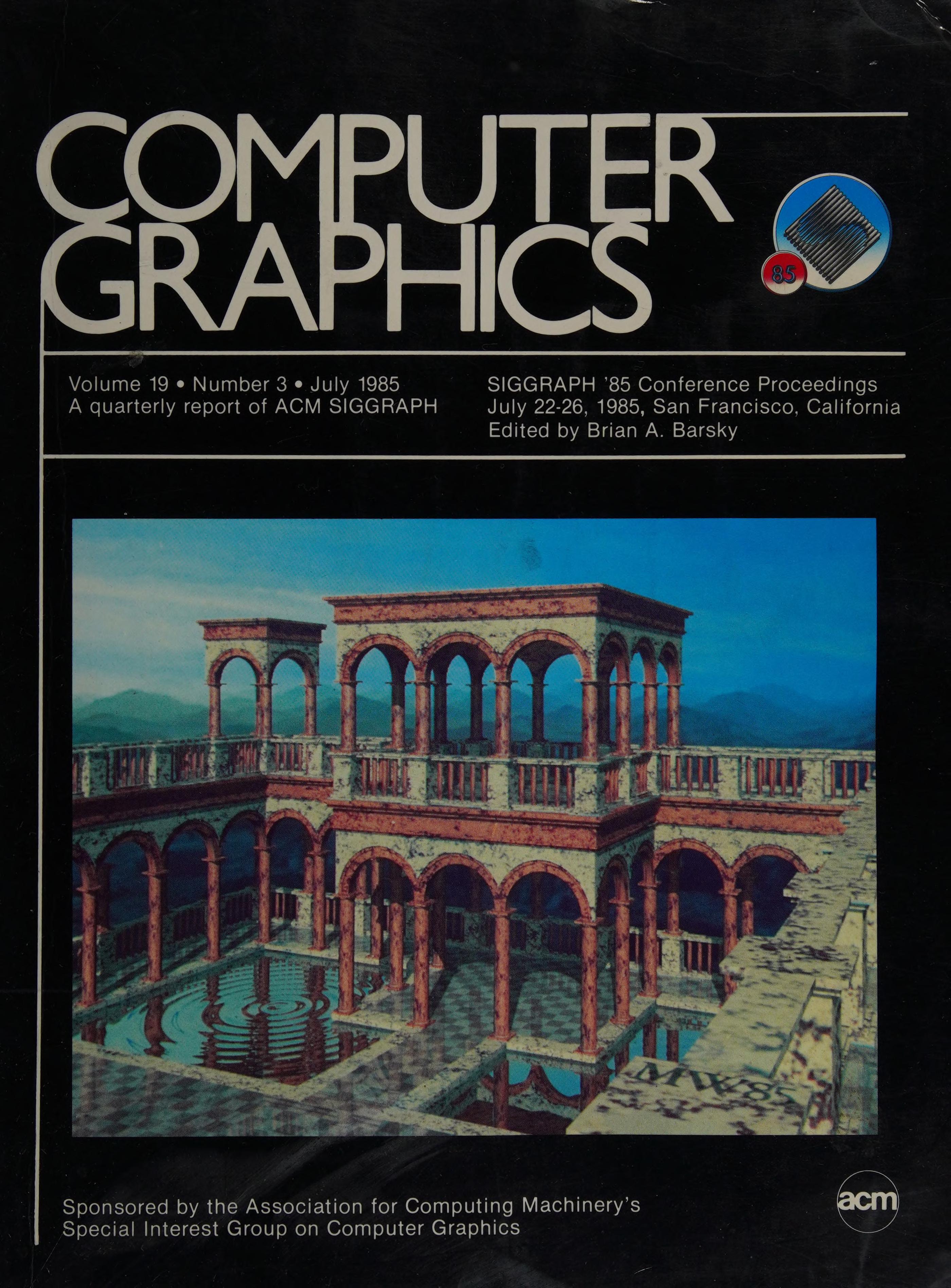 Computer Graphics: Proceedings Of Siggraph '85, 12th Annual Conference