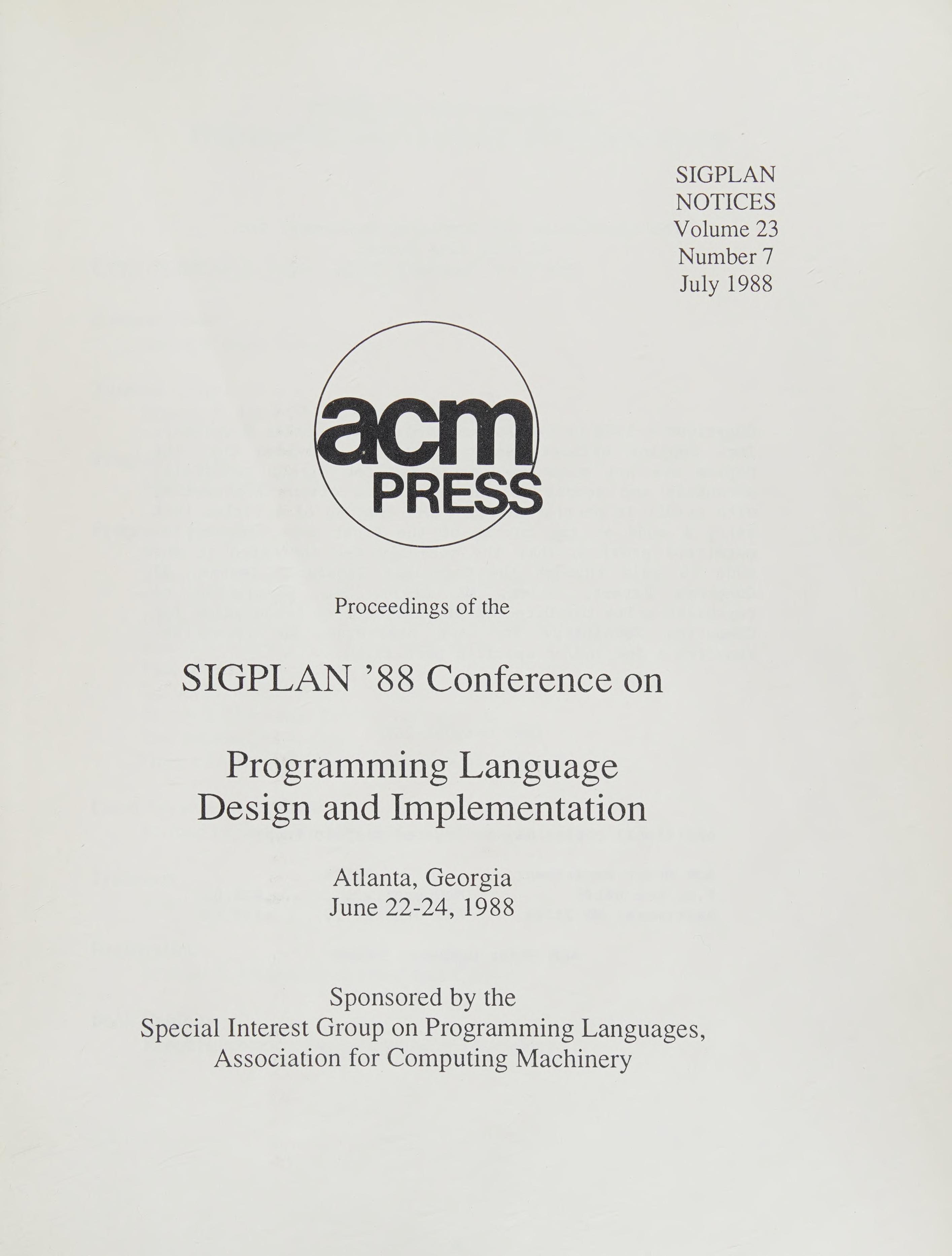 Sigplan 88 Conference on Programming Language Design and Implementation