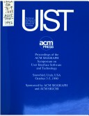 Proceedings of the Acm Siggraph Symposium on User Interface Software and Technology