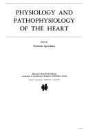 Physiology And Pathophysiology Of The Heart