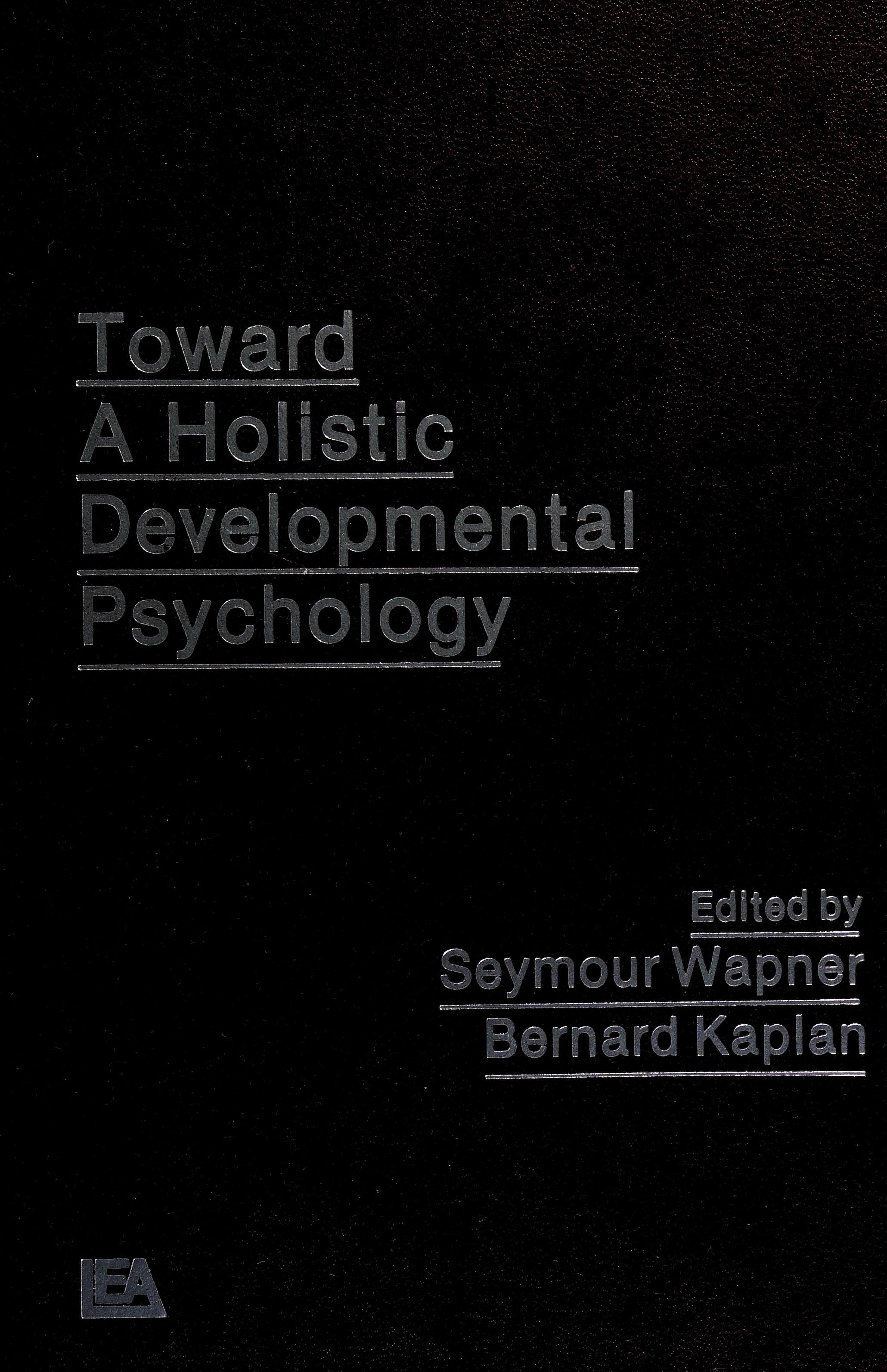 Toward a holistic developmental psychology