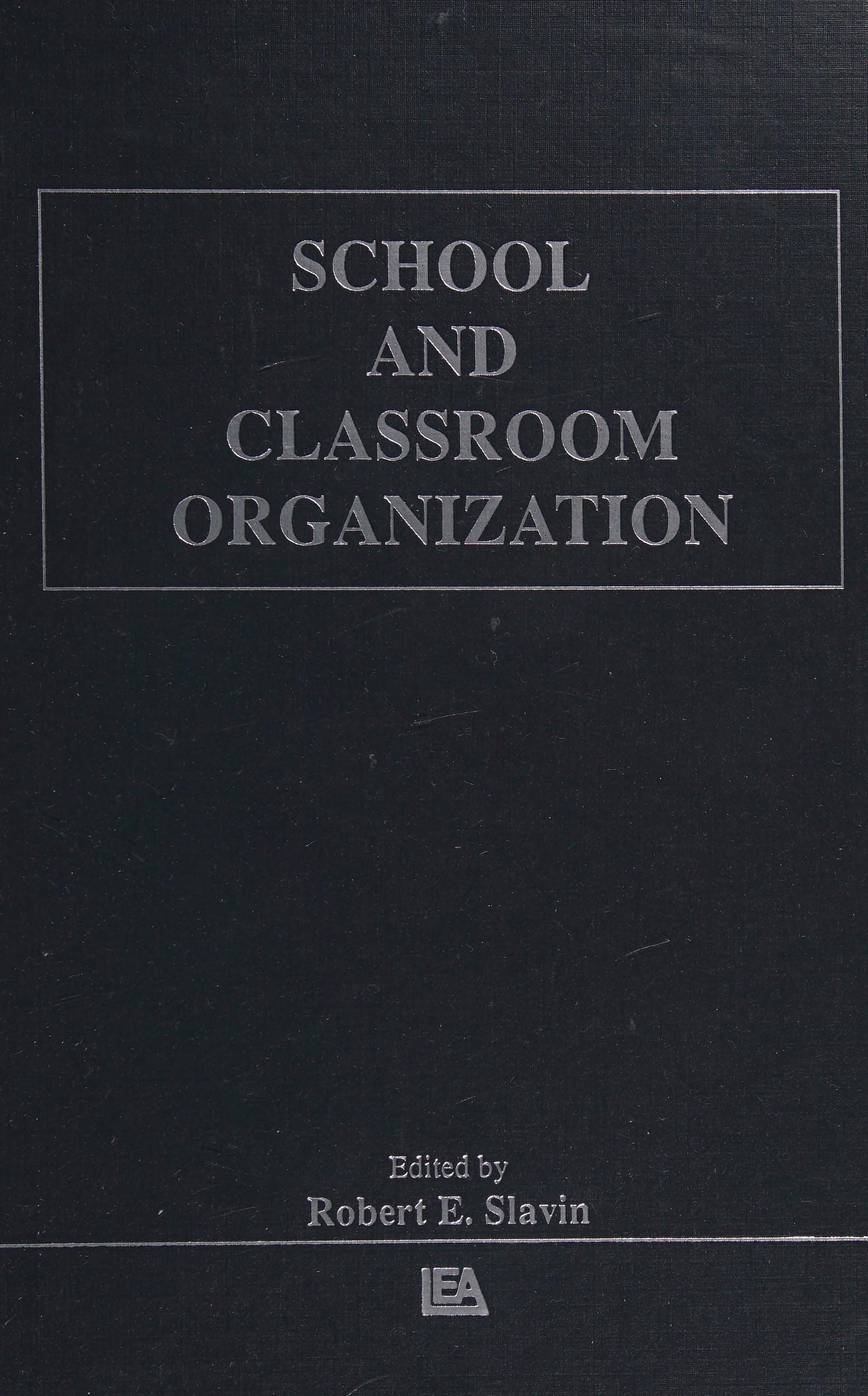 School and Classroom Organization
