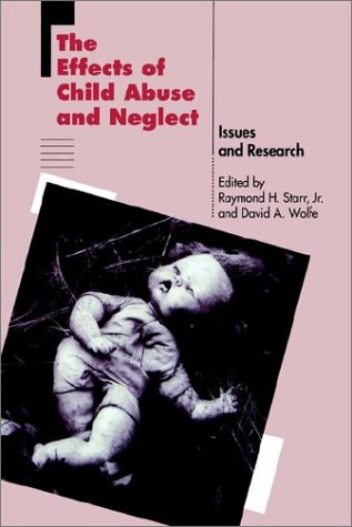 The Effects of Child Abuse and Neglect