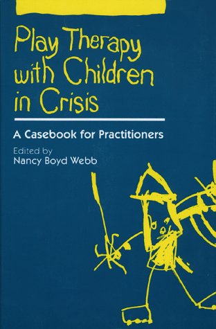 Play Therapy with Children in Crisis