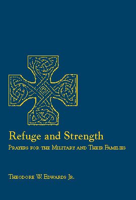 Refuge And Strength: Prayers For The Military And Their Families