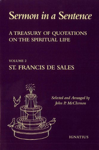 A Treasury of Quotations on the Spiritual Life from the Writings of St.Francis de Sales