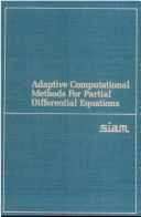 Adaptive Computational Methods For Partial Differential Equations