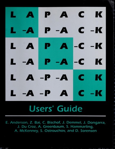 Lapack Users' Guide/Includes a Quick Reference Guide
