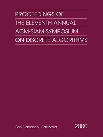 Proceedings Of The Eleventh Annual Acm-Siam Symposium On