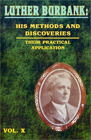 Luther Burbank, Vol. 10