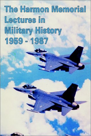 Harmon Memorial Lectures In Military History, 1959 - 1987, The