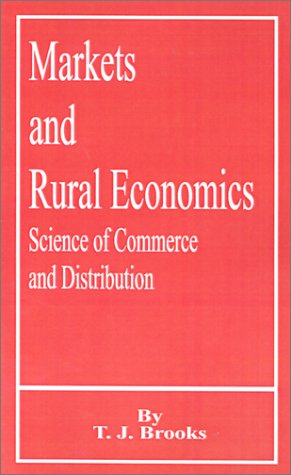 Markets And Rural Economics Science Of Commerce And Distribution
