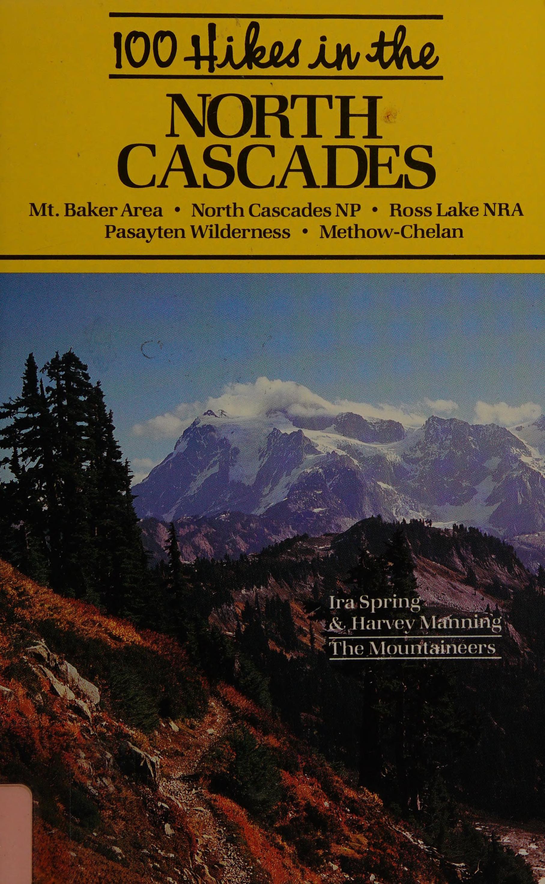 100 Hikes in Washington's North Cascades National Park Region