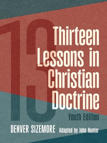 Thirteen Lessons in Christian Doctrine