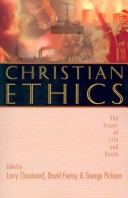 Christian Ethics: The Issues Of Life And Death